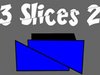 3 Slices 2