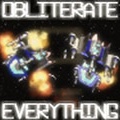 Obliterate Everything 2